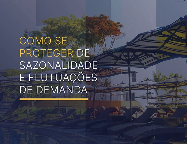 Como se proteger de Sazonalidade e Flutuações de Demanda