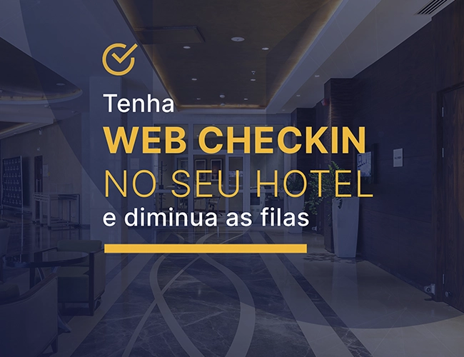 Tenha Web checkin no seu hotel e diminua as filas