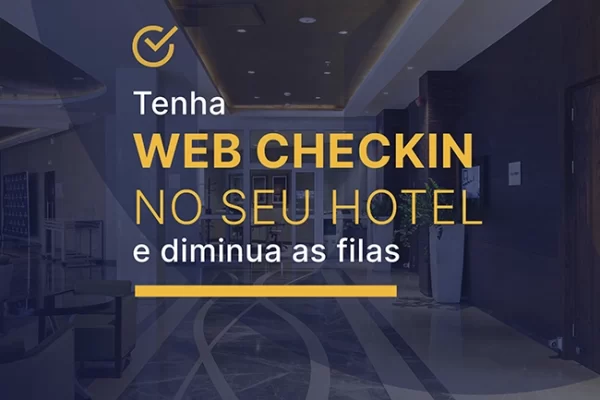 Tenha Web checkin no seu hotel e diminua as filas